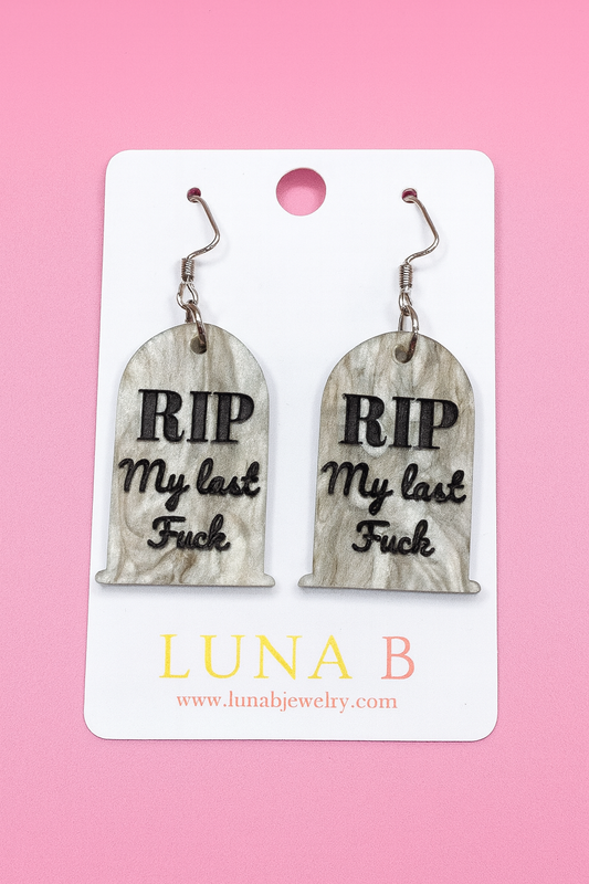 RIP My Last Fuck Earrings – Sarcastic Tombstone Statement Jewelry for the Bold & Burnt Out