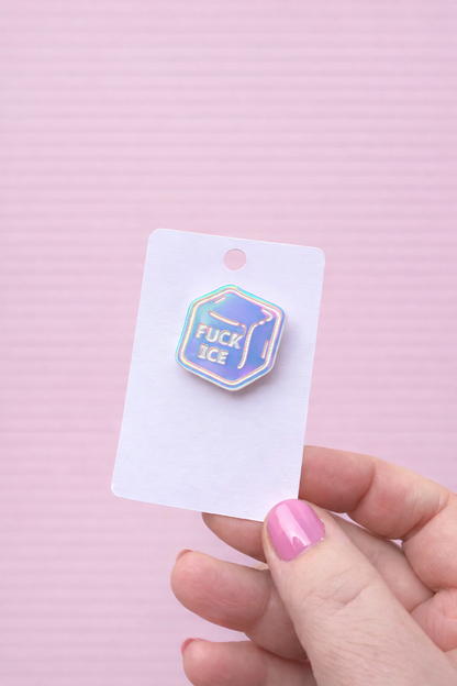 Fuck ICE Pin (Brooch) – Iridescent Acrylic Protest Pin